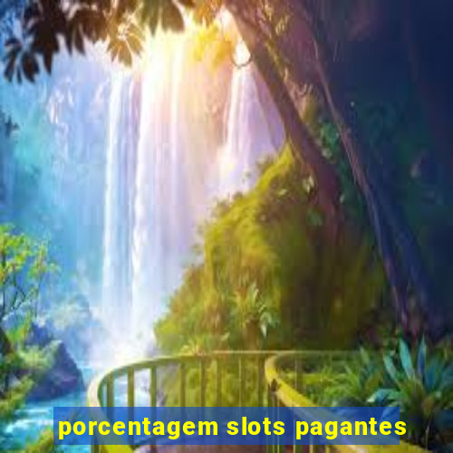 porcentagem slots pagantes